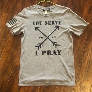 You Serve I Pray Shirt